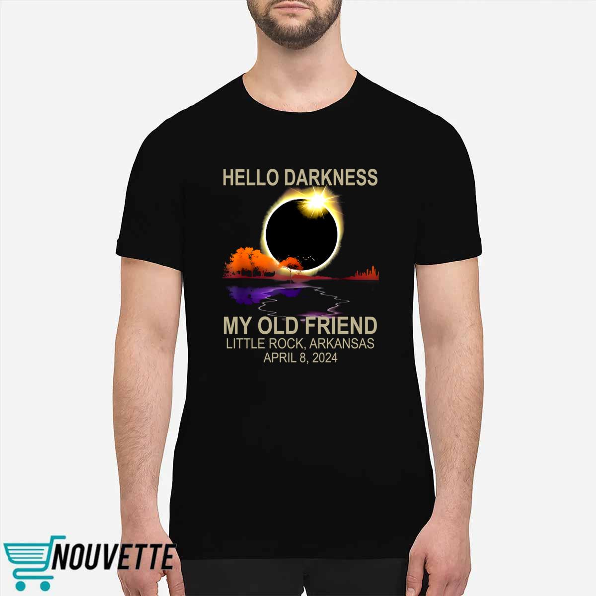 Hello Darkness My Old Friend Little Rock Arkansas April 8 2024 Shirt Hello Darkness My Old Friend Little Rock Arkansas April 8 2024 Shirt