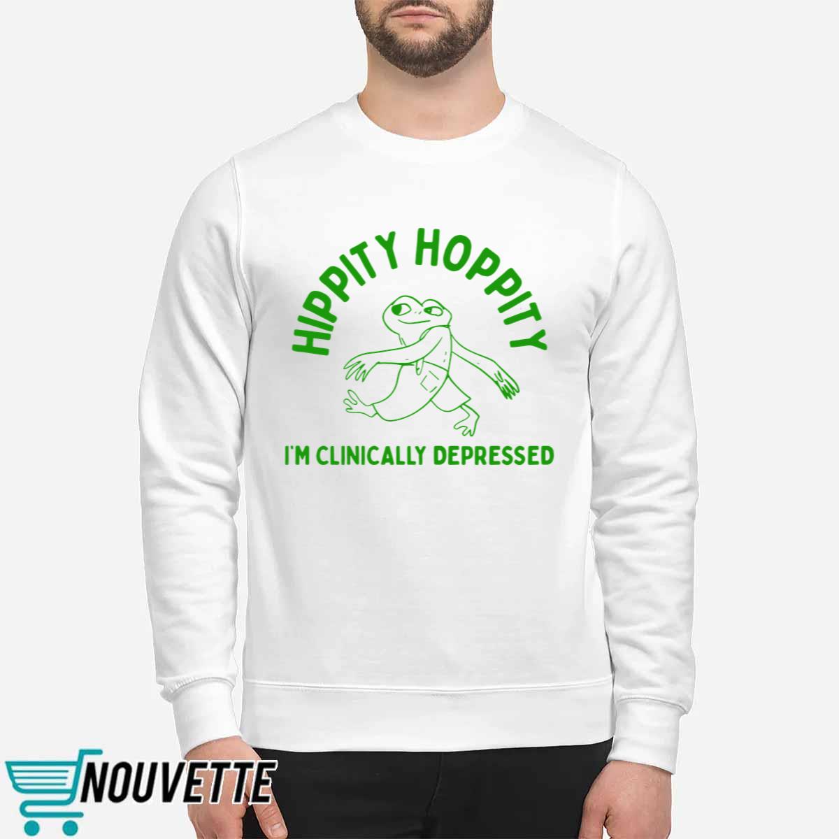 Hippity Hoppity I’m Clinically Depressed Shirt Hippity Hoppity I’m Clinically Depressed Shirt