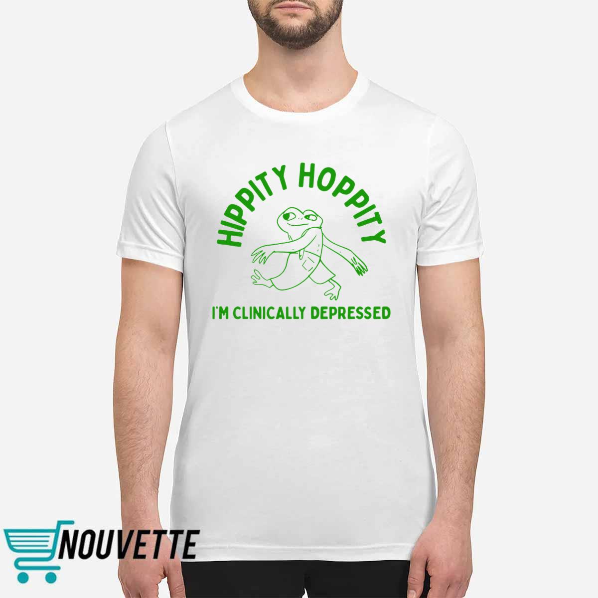 Hippity Hoppity I’m Clinically Depressed Shirt Hippity Hoppity I’m Clinically Depressed Shirt