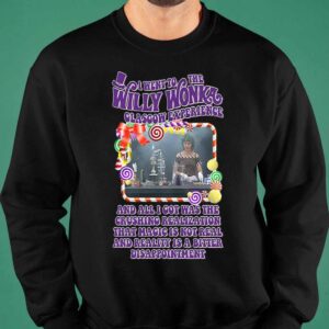 I Went To The Willy Wonka Glasgow Experience Shirt