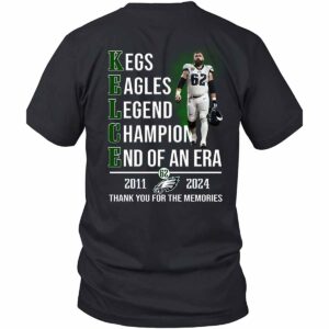 Jason Kelce Legend 2011 2024 Thank You For The Memories Shirt 3 Jason Kelce Legend 2011 2024 Thank You For The Memories Shirt