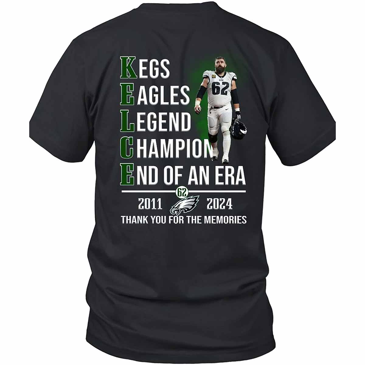 Jason Kelce Legend 2011 2024 Thank You For The Memories Shirt Jason Kelce Legend 2011 2024 Thank You For The Memories Shirt