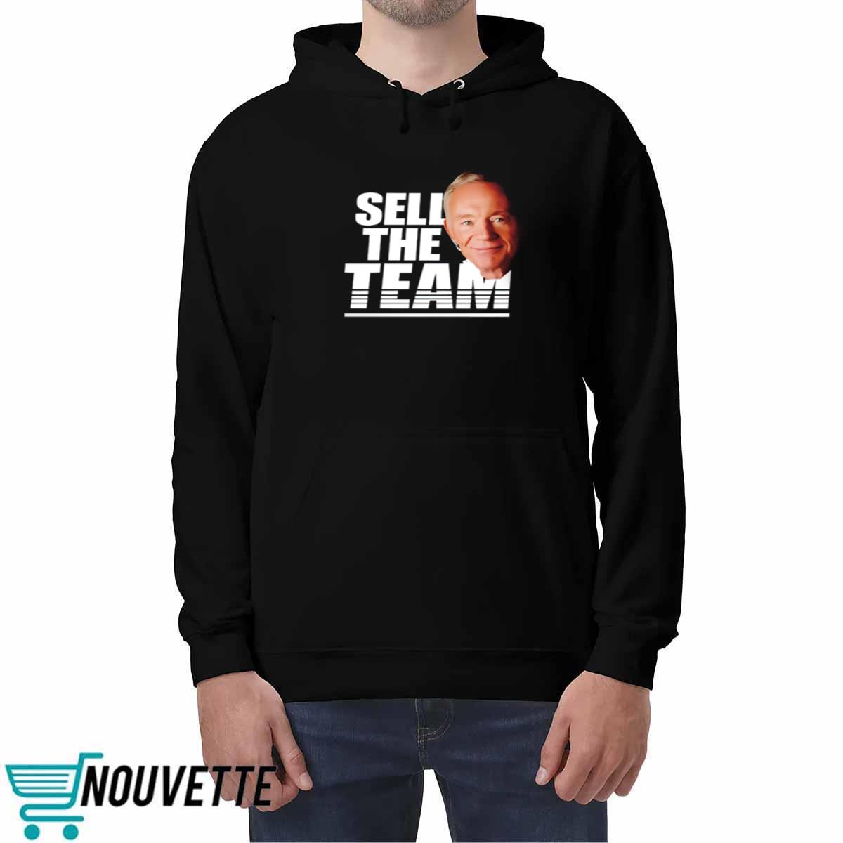 Jerry Jones Sell The Team Shirt Jerry Jones Sell The Team Shirt
