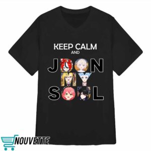 Keep Calm And Jdon My Soul Shirt 1 Keep Calm And Jdon My Soul Shirt