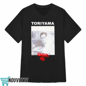 Kenny Omega Toriyama Raised Me Shirt 3 Kenny Omega Toriyama Raised Me Shirt