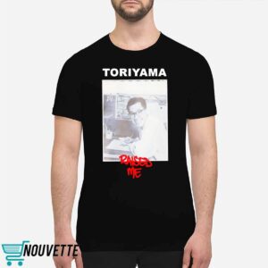 Kenny Omega Toriyama Raised Me Shirt 1 Kenny Omega Toriyama Raised Me Shirt