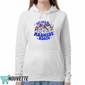 Kentucky Wildcats Let The Madness Begin Shirt