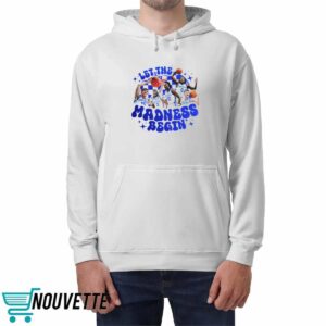 Kentucky Wildcats Let The Madness Begin Shirt