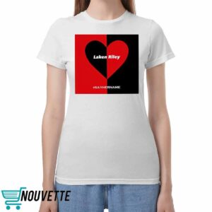 Laken Riley Heart Say Her Name Shirt