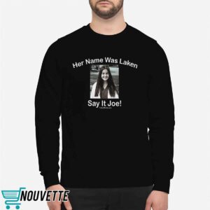 Laken Riley Her Name Was Laken Say It Joe Shirt