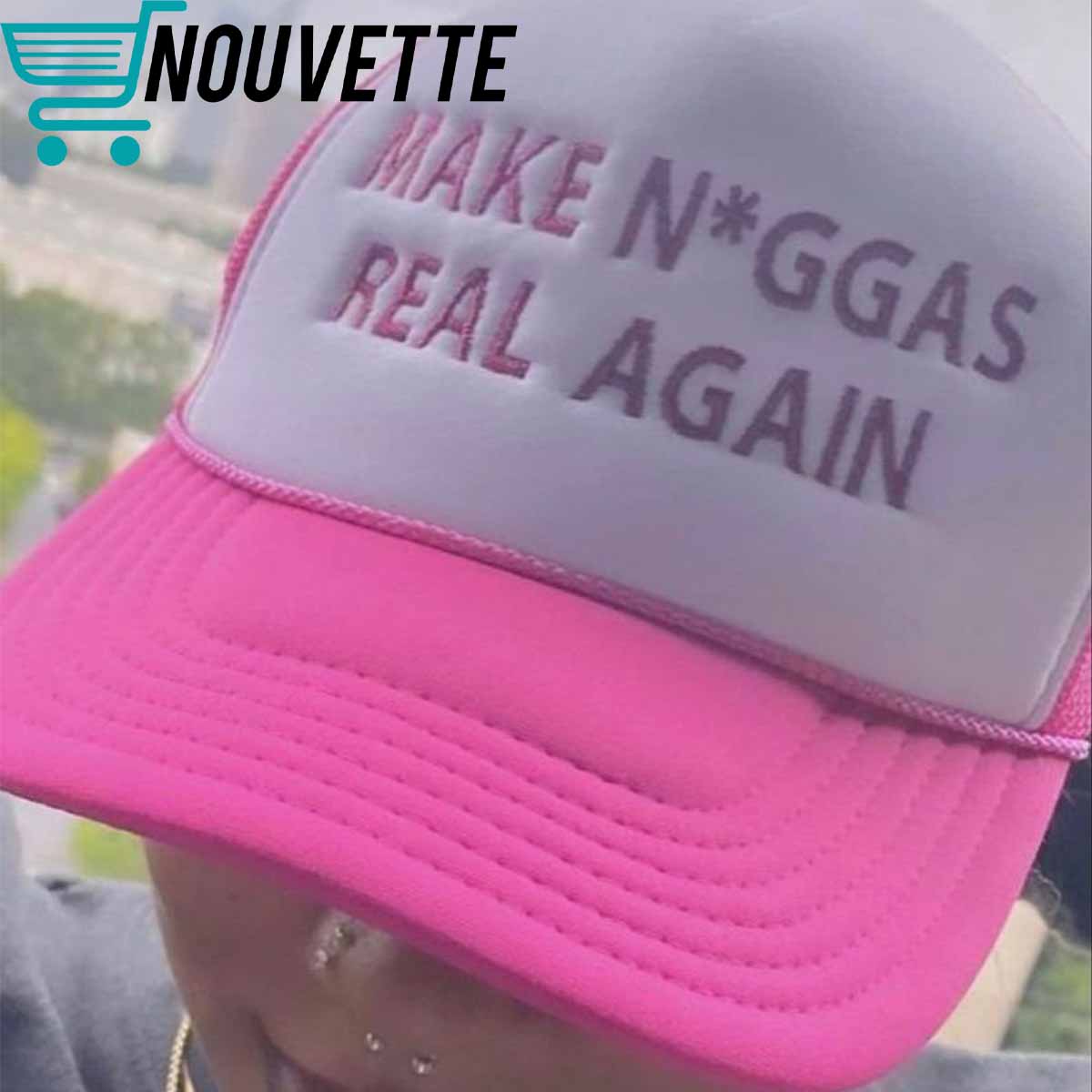 Make Niggas Real Again Trucker Hat Make Niggas Real Again Trucker Hat