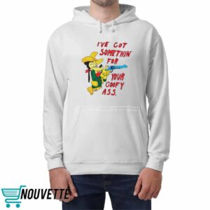 Matt Gray Ive Got Somethin For Your Goofy Ass Shirt