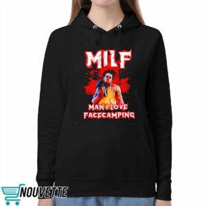 Milf man I love facecamping Leatherface shirt