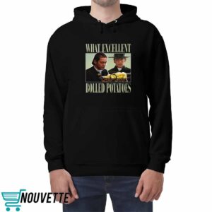Mr Collins What Excellent Boiled Potatoes Shirt 4 Mr Collins What Excellent Boiled Potatoes Shirt 2 4