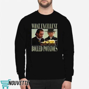 Mr Collins What Excellent Boiled Potatoes Shirt 2 Mr Collins What Excellent Boiled Potatoes Shirt 5 10