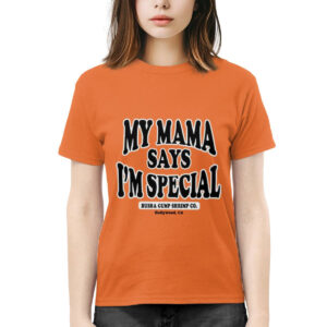 My Mama Says I’m Special Shirt