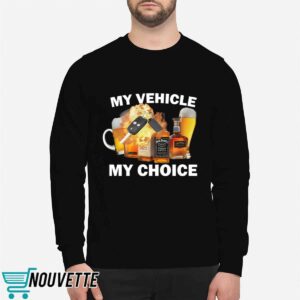 My Vehicle My Choice shirt 1 My Vehicle My Choice shirt