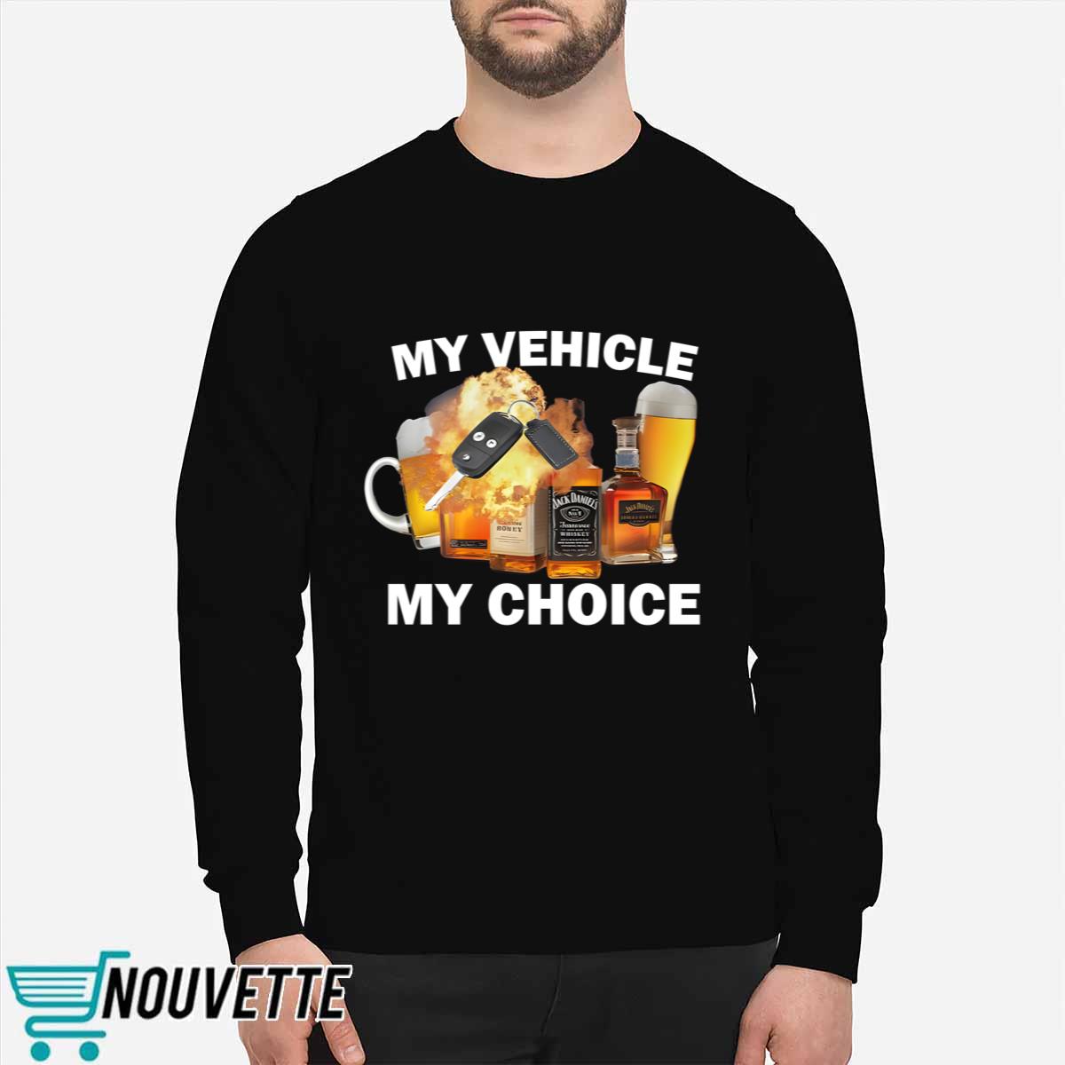 My Vehicle My Choice shirt My Vehicle My Choice shirt