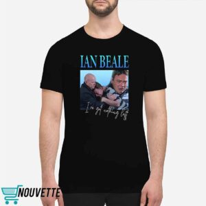 Natasha Appleby Ian Beale Ive Got Nothing Left Shirt 1 Natasha Appleby Ian Beale I’ve Got Nothing Left Shirt 6 11