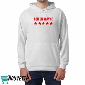 Nicki Minaj Ask Lil Wayne Shirt