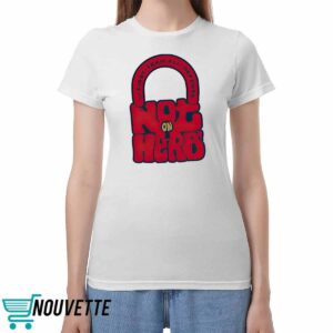 Not On Herb Shirt