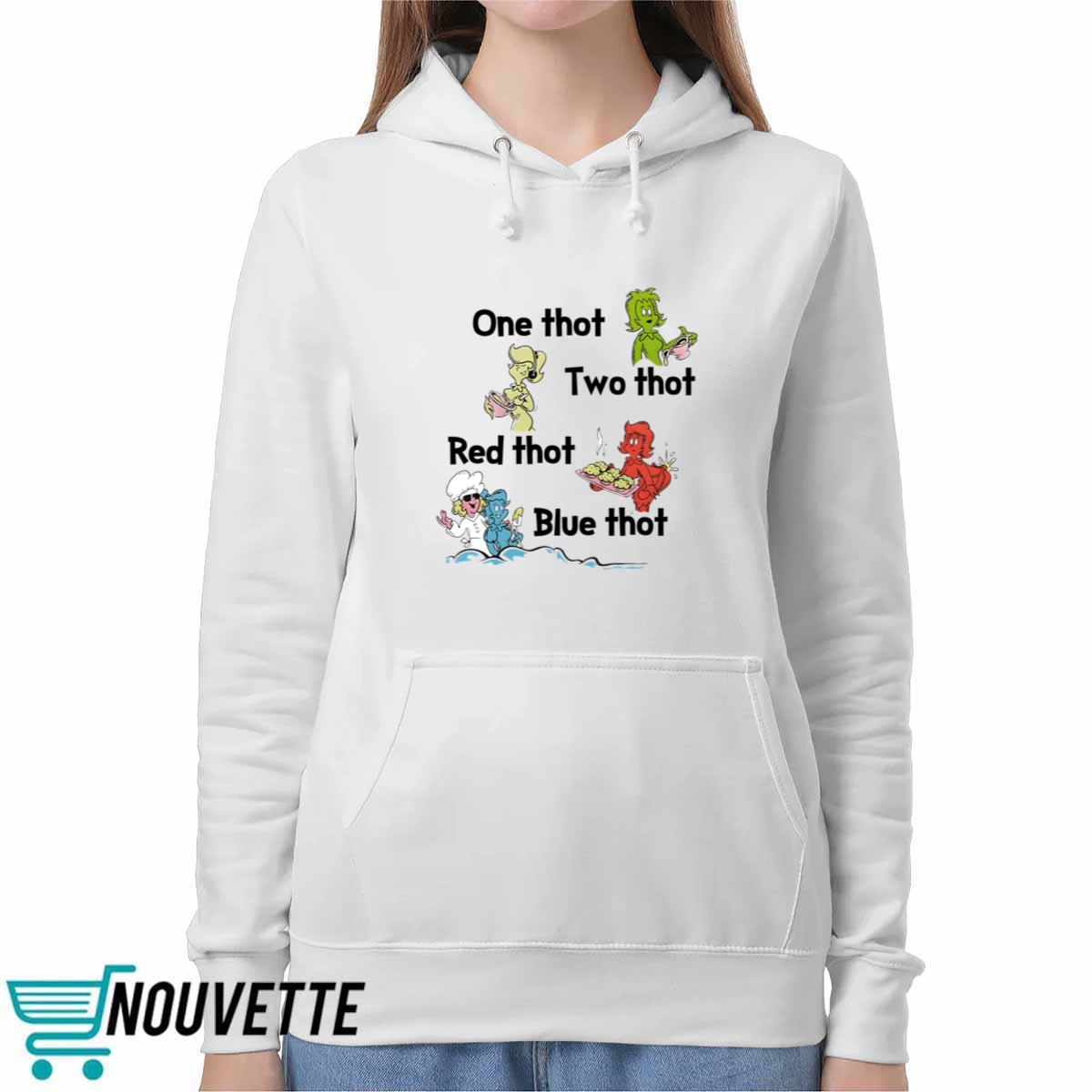 One Thot Two Thot Red Thot Blue Thot Shirt One Thot Two Thot Red Thot Blue Thot Shirt