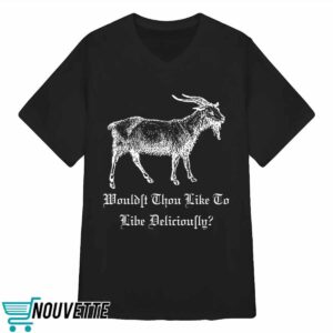Phillip Wouldst Thou Like To Live Deliciously Shirt