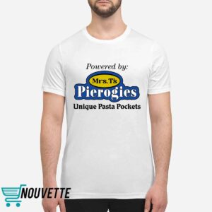 Powered By Mrs T's Pierogies Unique Pasta Pockets Shirt 1 Powered By Mrs T's Pierogies Unique Pasta Pockets Shirt