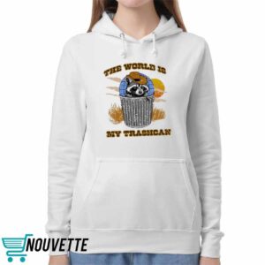 Raccoon World Is My Trashcan Shirt 5 Raccoon World Is My Trashcan Shirt