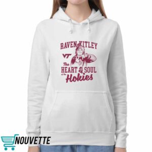 Raven Kitley The Heart And Soul Of The Hokies Shirt 4 Raven Kitley The Heart And Soul Of The Hokies Shirt