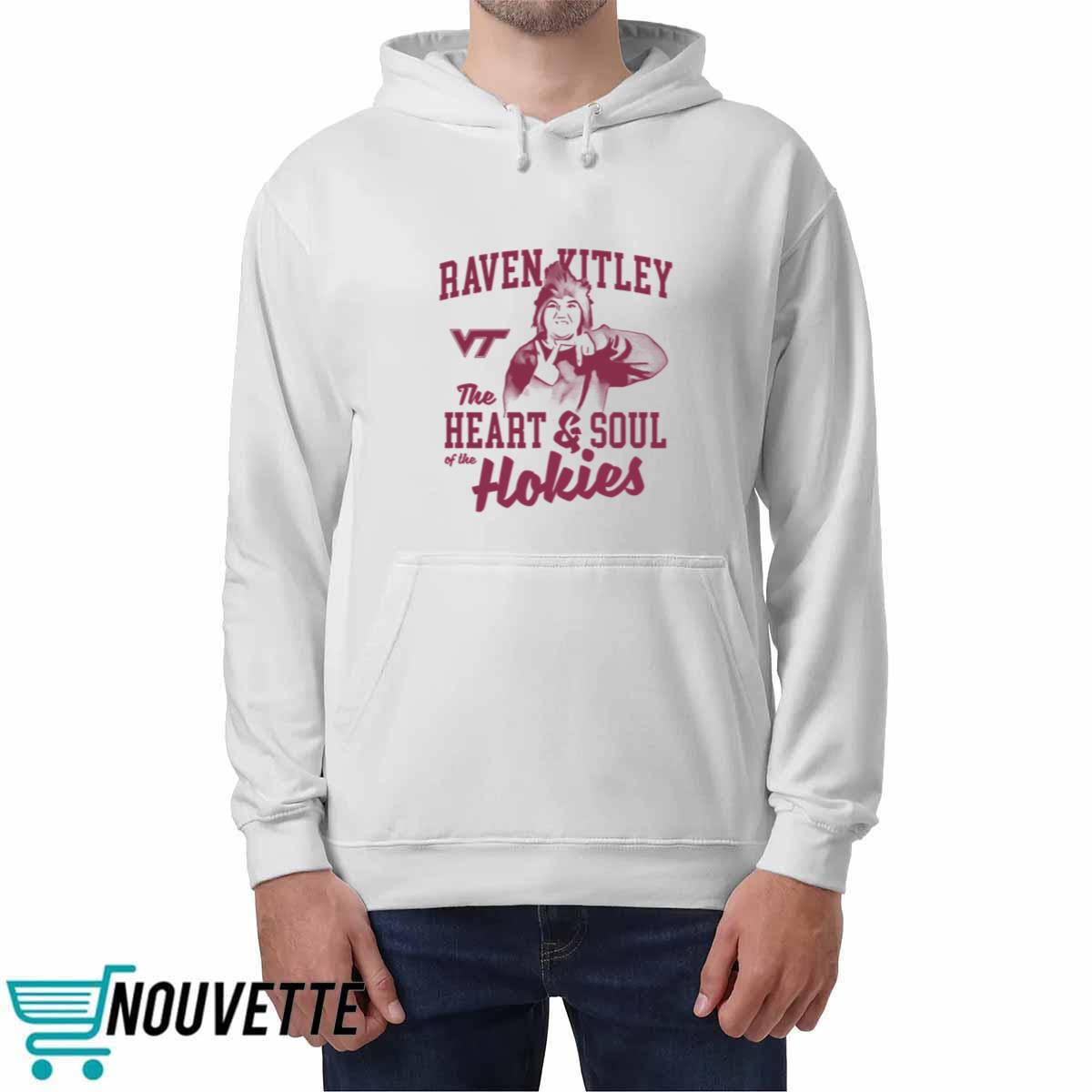Raven Kitley The Heart And Soul Of The Hokies Shirt Raven Kitley The Heart And Soul Of The Hokies Shirt