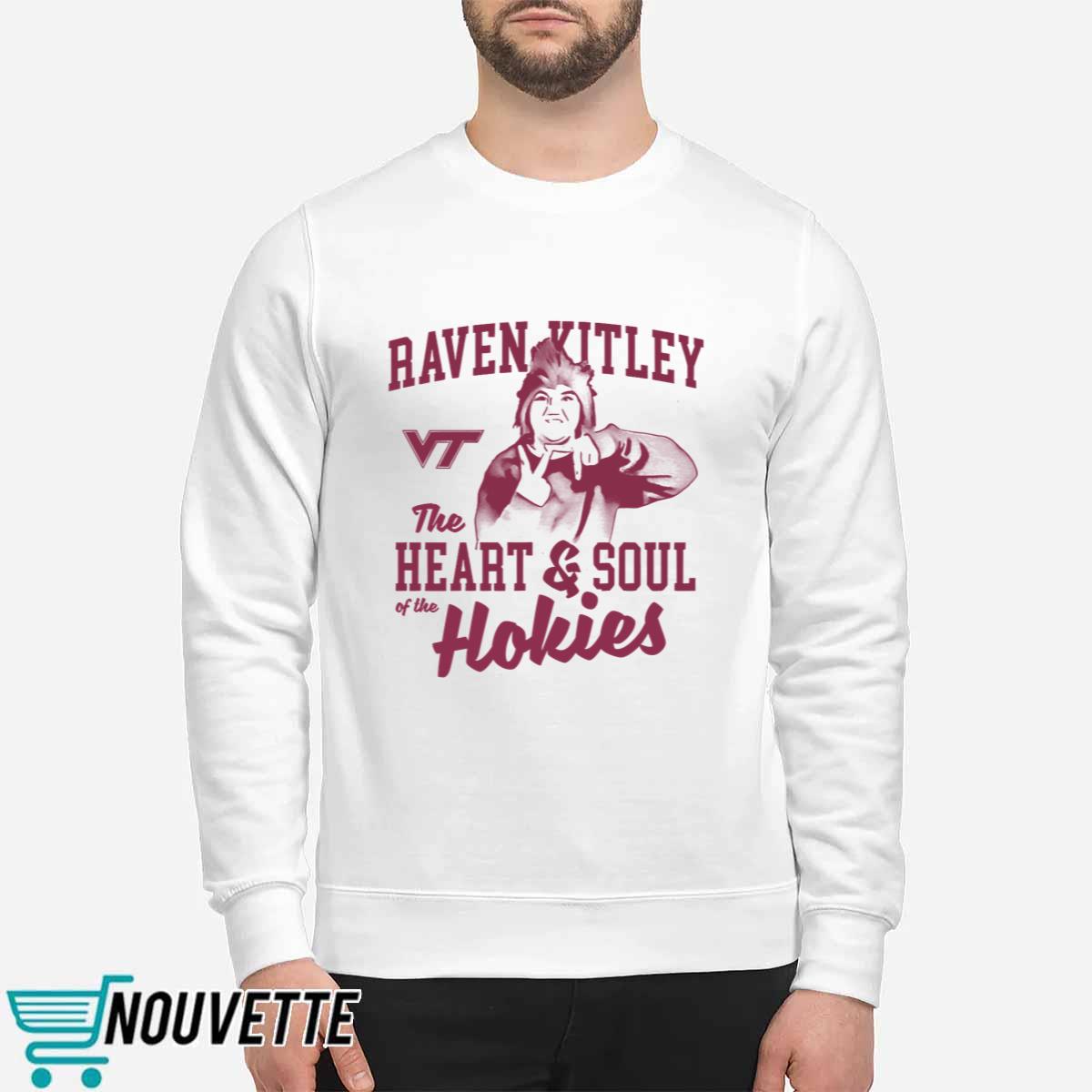 Raven Kitley The Heart And Soul Of The Hokies Shirt Raven Kitley The Heart And Soul Of The Hokies Shirt