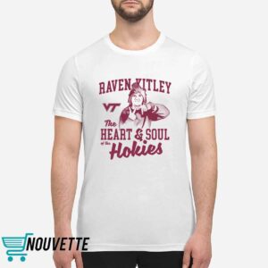 Raven Kitley The Heart And Soul Of The Hokies Shirt 1 Raven Kitley The Heart And Soul Of The Hokies Shirt