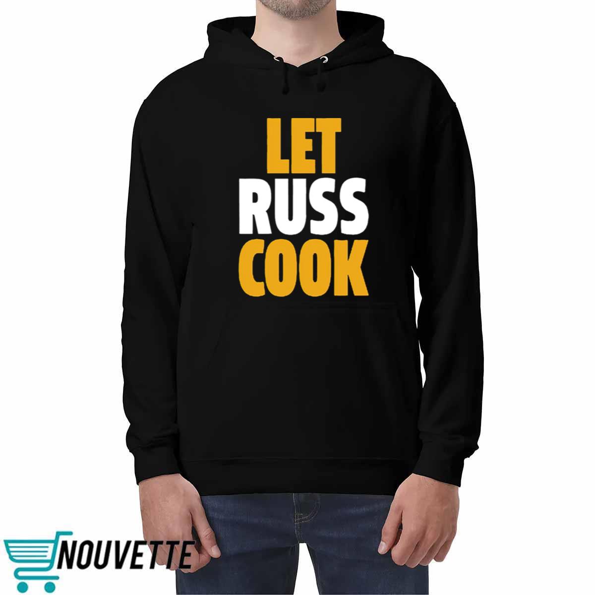 Russell Wilson Pittsburgh Let Russ Cook Shirt Russell Wilson Pittsburgh Let Russ Cook Shirt