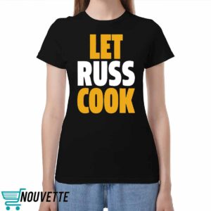 Russell Wilson Pittsburgh Let Russ Cook Shirt Russell Wilson Pittsburgh Let Russ Cook Shirt
