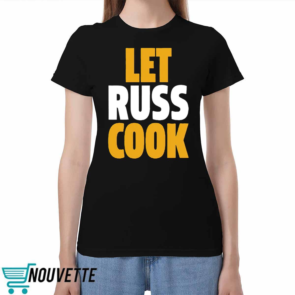 Russell Wilson Pittsburgh Let Russ Cook Shirt Russell Wilson Pittsburgh Let Russ Cook Shirt