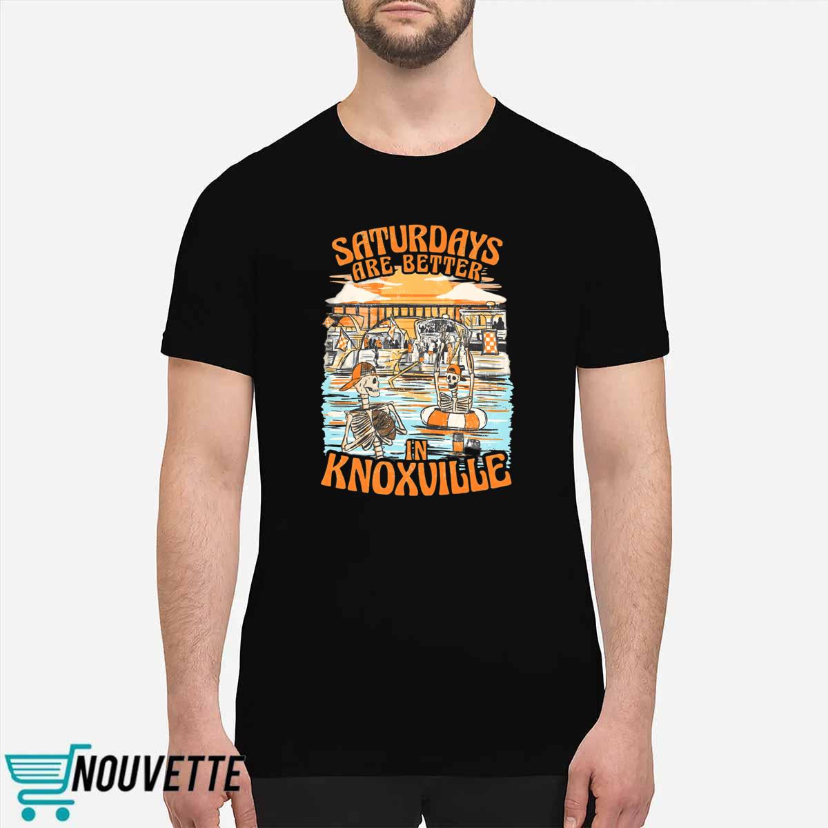 Saturdays Are Better In Knoxville Shirt Saturdays Are Better In Knoxville Shirt