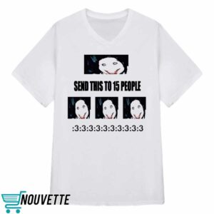 Send This To 15 People Shirt