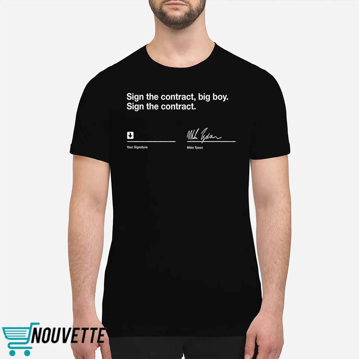 Sign The Contract Big Boy Shirt Sign The Contract Big Boy Shirt