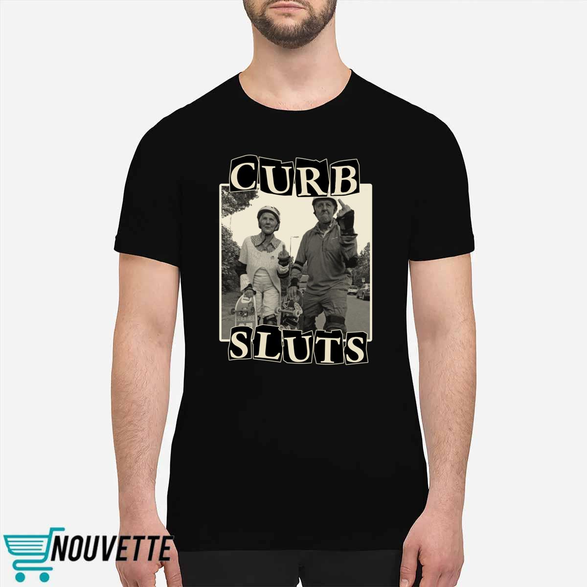 Skating Curb Sluts Shirt Skating Curb Sluts Shirt