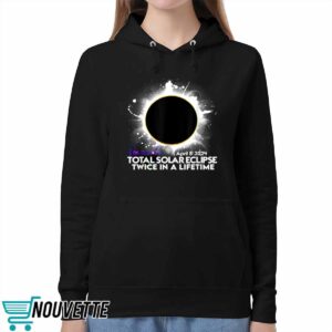 Solar Eclipse Twice In A Lifetime 2024 Solar Eclipse shirt
