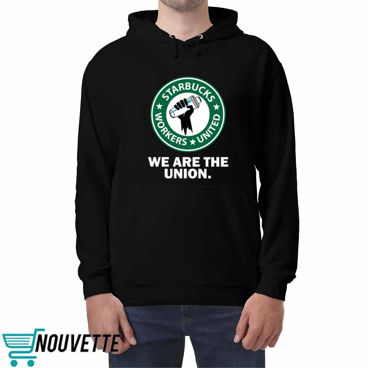 Starbucks Workers United We Are The Union Shirt Starbucks Workers United We Are The Union Shirt