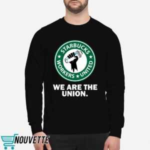 Starbucks Workers United We Are The Union Shirt 2 Starbucks Workers United We Are The Union Shirt