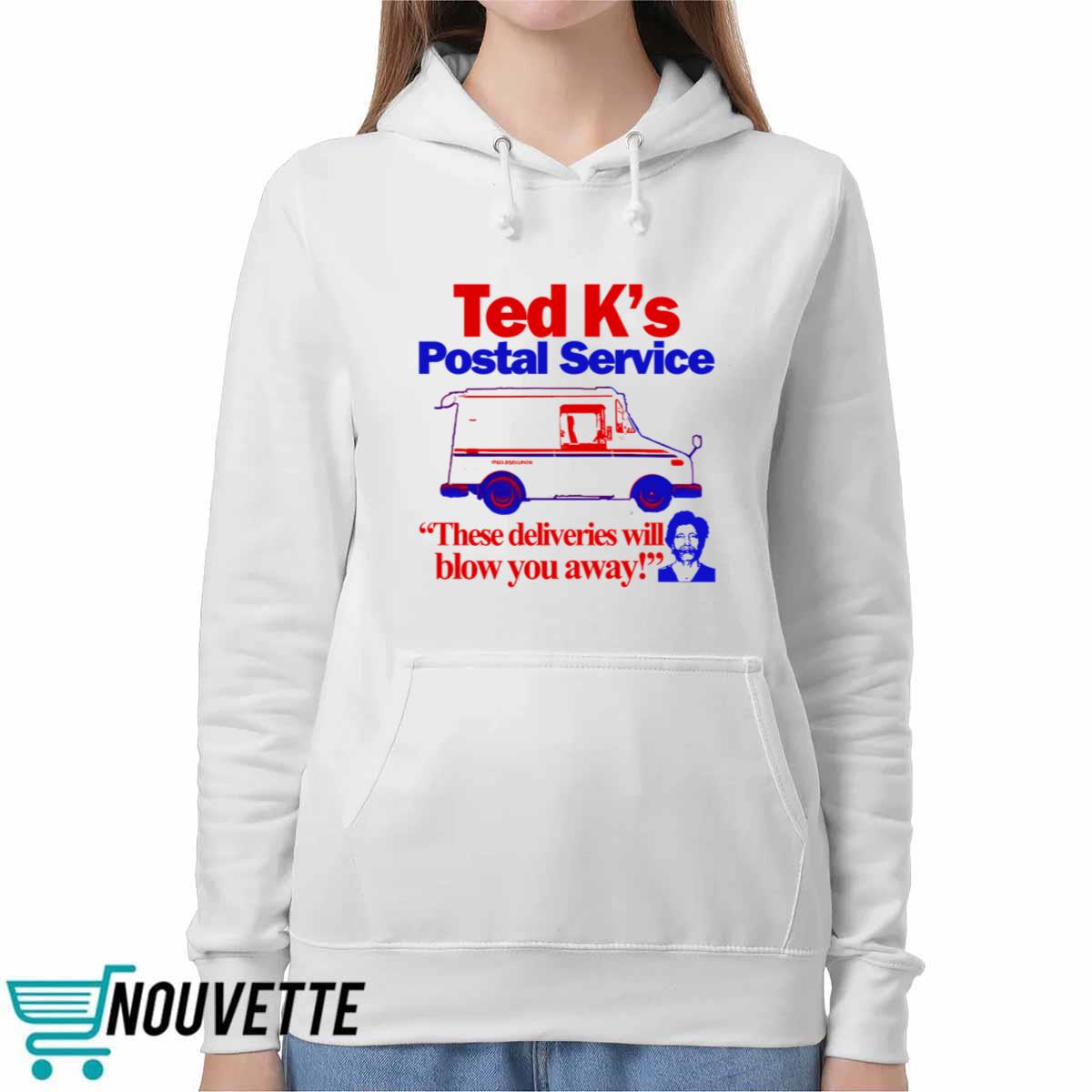 Ted K’s Postal Service These Deliveries Will Blow You Away Shirt Ted K’s Postal Service These Deliveries Will Blow You Away Shirt