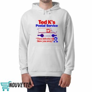 Ted K's Postal Service These Deliveries Will Blow You Away Shirt 4 Ted K's Postal Service These Deliveries Will Blow You Away Shirt