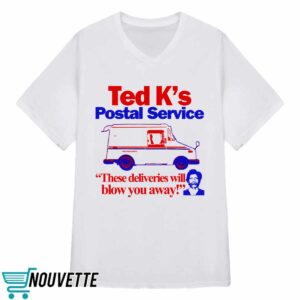 Ted K's Postal Service These Deliveries Will Blow You Away Shirt 3 Ted K's Postal Service These Deliveries Will Blow You Away Shirt