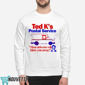 Ted K's Postal Service These Deliveries Will Blow You Away Shirt 2 Ted K's Postal Service These Deliveries Will Blow You Away Shirt