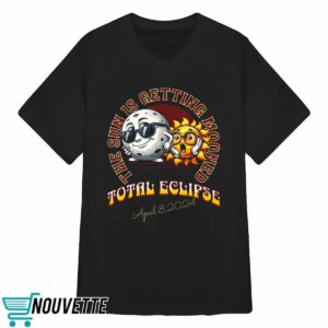 The Sun Is Getting Mooned Total Solar Eclipse April 8 2024 Shirt 3 The Sun Is Getting Mooned Total Solar Eclipse April 8 2024 Shirt