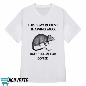 This Is My Rodent Thawing Mug 4 8