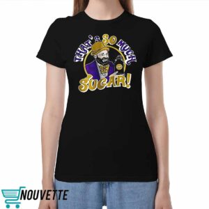 Tom Segura That’s So Much Sugar Shirt Tom Segura That’s So Much Sugar Shirt